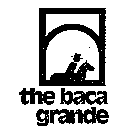 THE BACA GRANDE