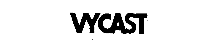 VYCAST