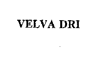 VELVA DRI