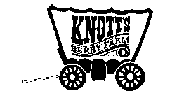 KNOTT'S BERRY FARM