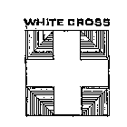 WHITE CROSS