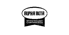 ALPHA BETA SAVINGS & QUALITY GUARANTEED