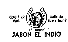 JABON EL INDIO EL ORIGINAL GOOD LUCK BATH BANO DE BUENA SUERTE