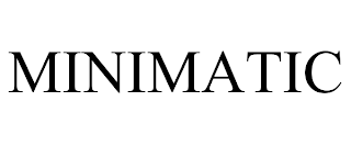 MINIMATIC