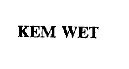 KEM WET