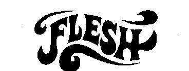 FLESH