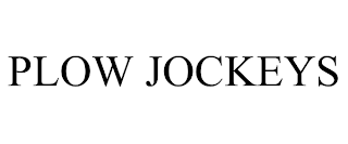 PLOW JOCKEYS