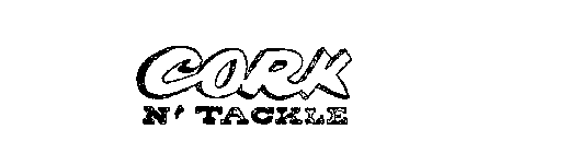 CORK N' TACKLE