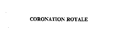 CORONATION ROYALE