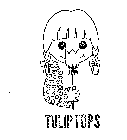 TULIP TOPS