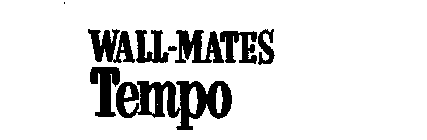 WALL-MATES TEMPO