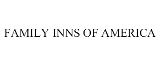 FAMILY INNS OF AMERICA