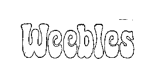 WEEBLES