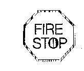 FIRE STOP