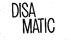 DISA MATIC