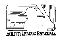 MAJOR LEAGUE BASEBALL