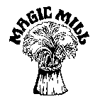 MAGIC MILL