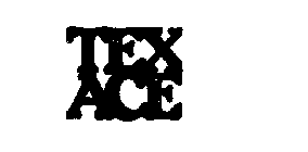 TEXACE