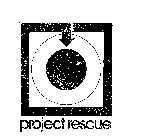 PROJECT RESCUE