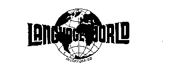 LANGUAGE WORLD INCORPORATED