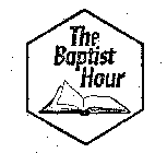 THE BAPTIST HOUR