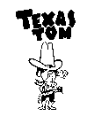 TEXAS TOM