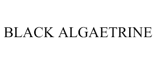 BLACK ALGAETRINE