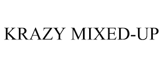 KRAZY MIXED-UP