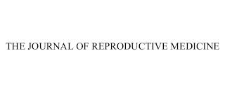 THE JOURNAL OF REPRODUCTIVE MEDICINE