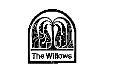 THE WILLOWS