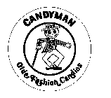 CANDYMAN OLDE FASHION CANDIES