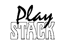 PLAY STACK