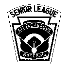 SENIOR LEAGUE LITTLE LEAGUE BASEBALL