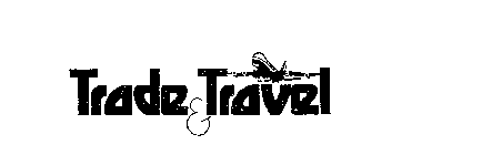 TRADE & TRAVEL