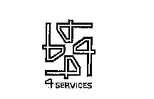 4 SERVICES