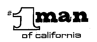 #1 MAN OF CALIFORNIA