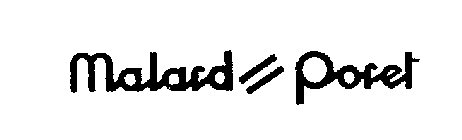 MALARD PORET