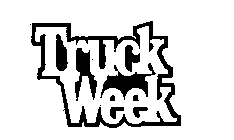 TRUCK WEEK