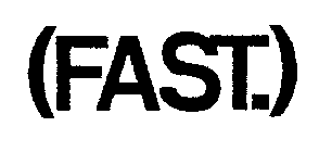 (FAST.)