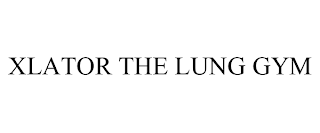 XLATOR THE LUNG GYM