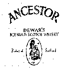 ANCESTOR DEWAR'S BLENDED SCOTCH WHISKY