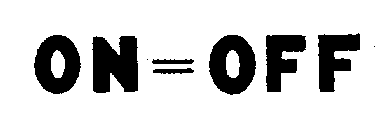 ON=OFF