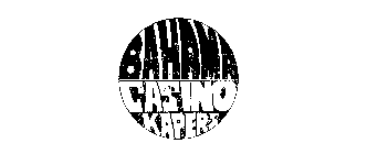 BAHAMA CASTINO KAPER