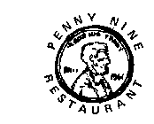 PENNY NINE RESTAURANT