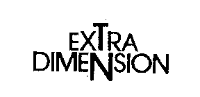 EXTRA DIMENSION