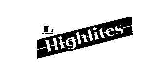 L LUDEN'S HIGHLITES