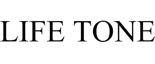 LIFE TONE