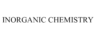 INORGANIC CHEMISTRY