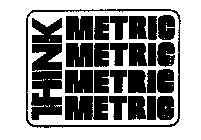 THINK METRIC