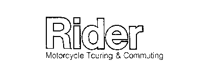 RIDER MOTORCYCLE TOURING & COMMUTING